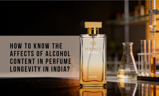 How To Know The Affects Of Alcohol Content In Perfume Longevity In India?