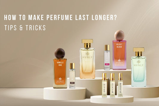 Discover 9 expert-backed tips to make your perfume last longer on skin, clothes, and hair. Learn how to apply, store, and layer fragrances for all-day freshness with HVNLY perfumes.