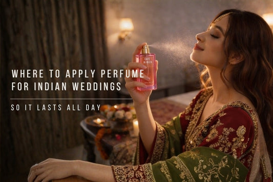 Where to Apply Perfumes for Indian Weddings (So It Lasts All Day)