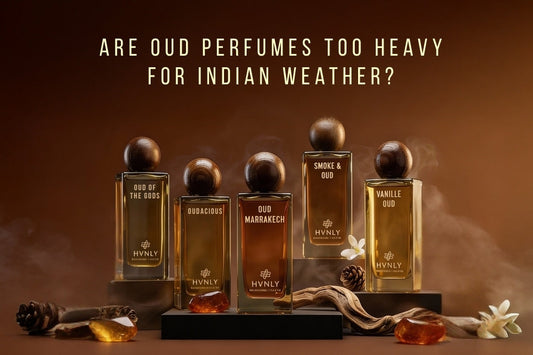 Are Oud Perfumes Too Heavy for Indian Weather?