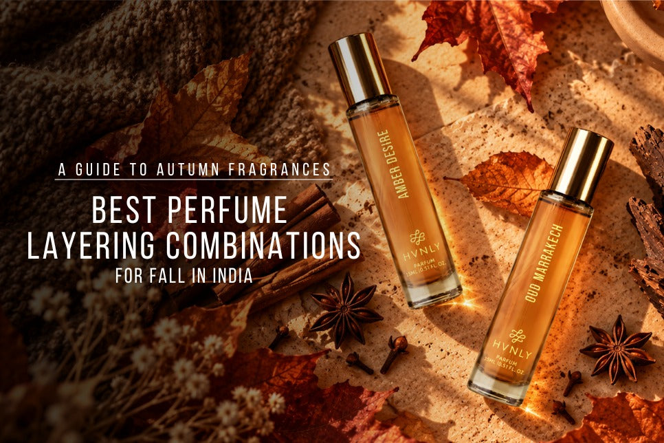 Best Perfume Layering Combinations for Fall in India: A Guide to Autumn Fragrances