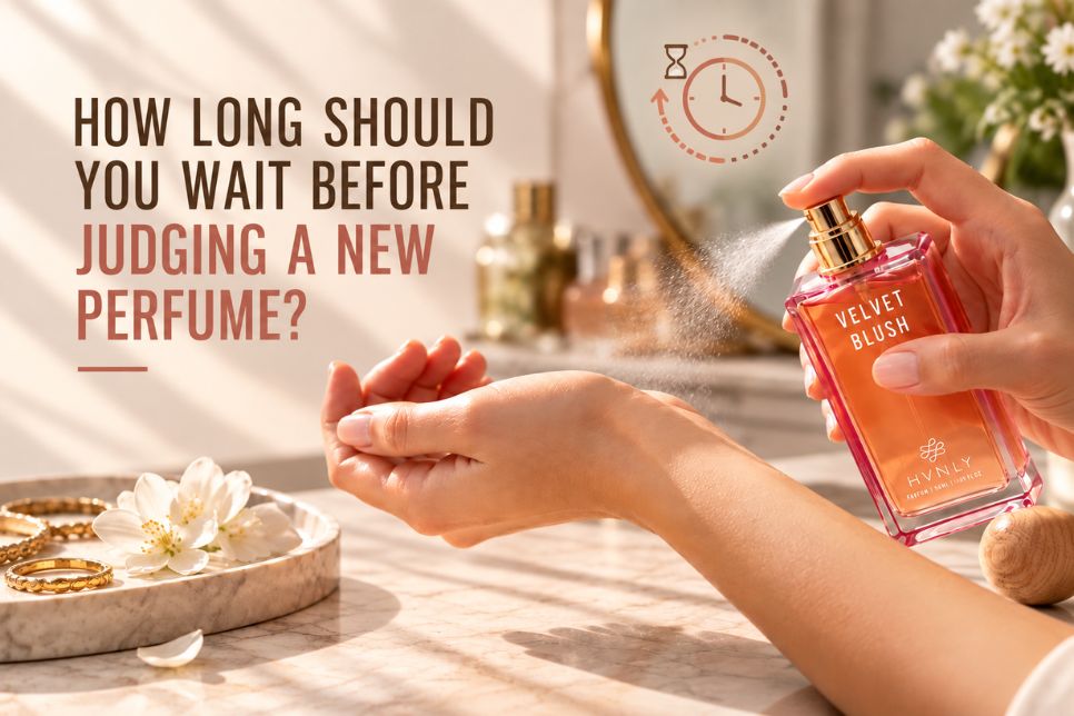 How Long Should You Wait Before Judging a New Perfume?